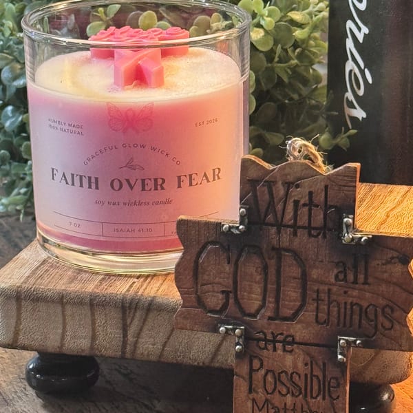 Faith Over Fear (wickless and wicked option)